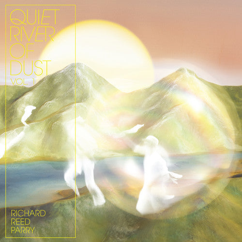 Richard Parry - Quiet River Of Dust 1 { vinyl }