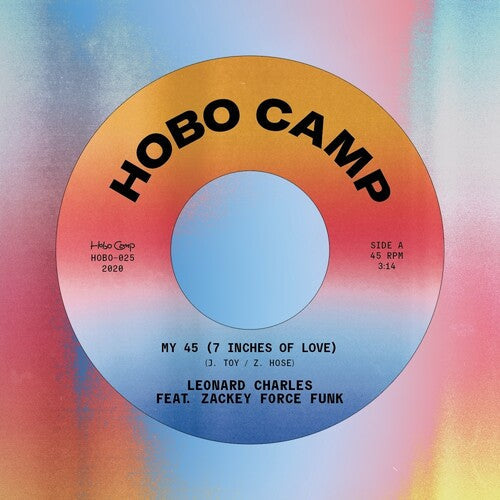 Leonard Charles - My 45 (7 Inches Of Love) Feat. Zackey Force Funk { vinyl }