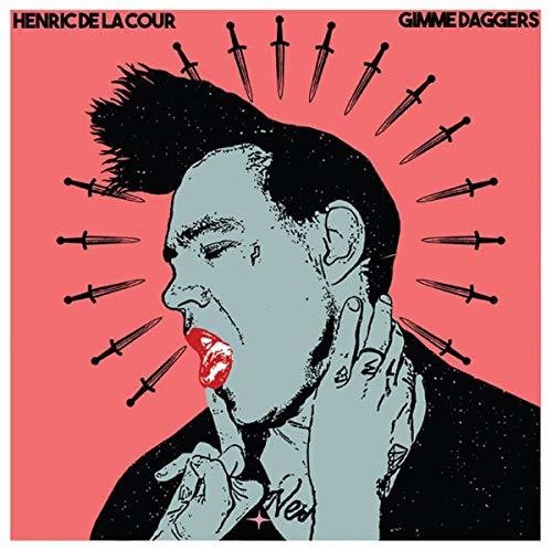 Henric De La Cour - Gimme Daggers { vinyl }