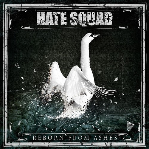 Hate Squad - Reborn from Ashes { vinyl }