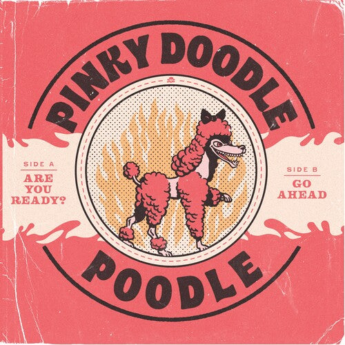 Pinky Doodle Poodle - Are You Ready { vinyl }