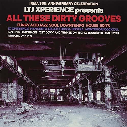 Ltj Xperience - All These Dirty Grooves { vinyl }