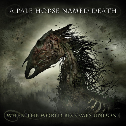 A Pale Horse Named Death - When The World Becomes Undone { vinyl }