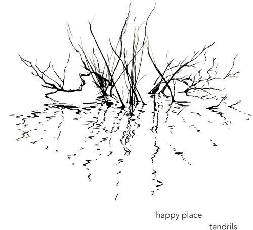 Happy Place - Tendrils { vinyl }