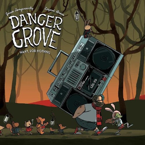 Danger Grove - Want For Nothing { vinyl }