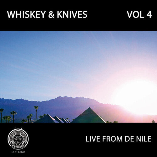 Whiskey and Knives - Live From De Nile: Vol 4 { vinyl }