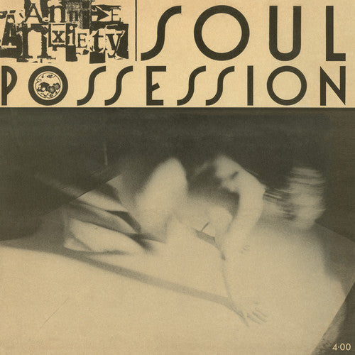 Annie Anxiety - Soul Possession { vinyl }