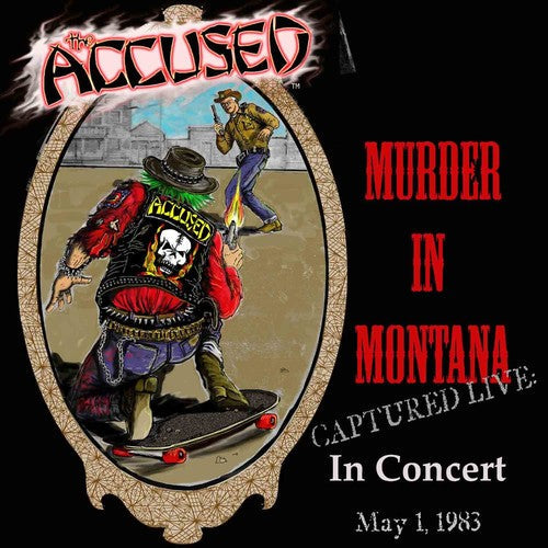 The Accused - Murder In Montana { vinyl }