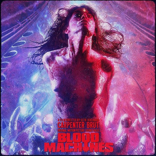 Carpenter Brut - Blood Machines (Original Motion Picture Soundtrack) { vinyl }