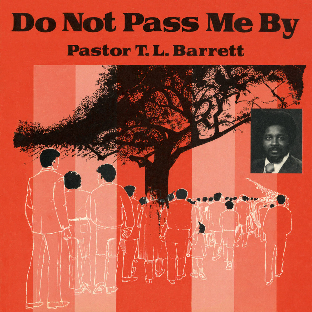 Pastor Barrett T.L. / Youth For Christ Choir - Do Not Pass Me By Vol. I