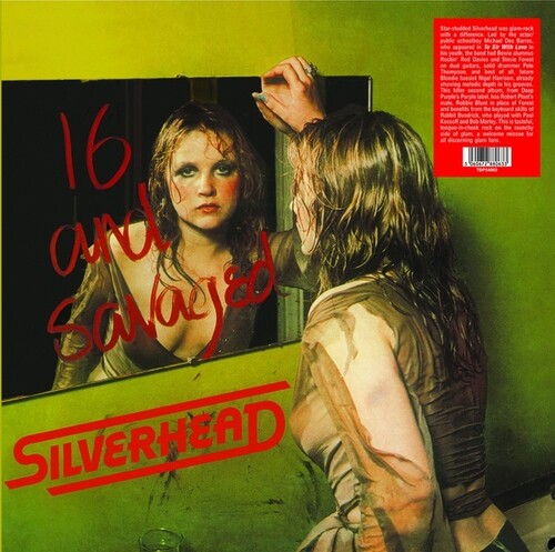 Silverhead - 16 & Savaged { vinyl }