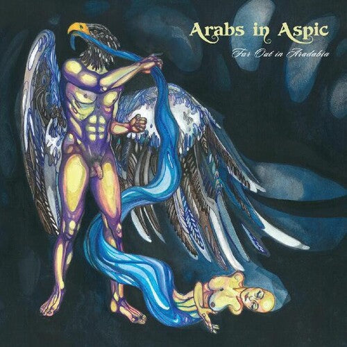 Arabs in Aspic - Far Out In Aradabia { vinyl }