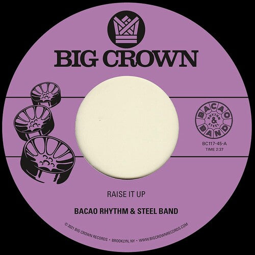 Bacao Rhythm & Steel Band - Raise It Up b/w Space { vinyl }