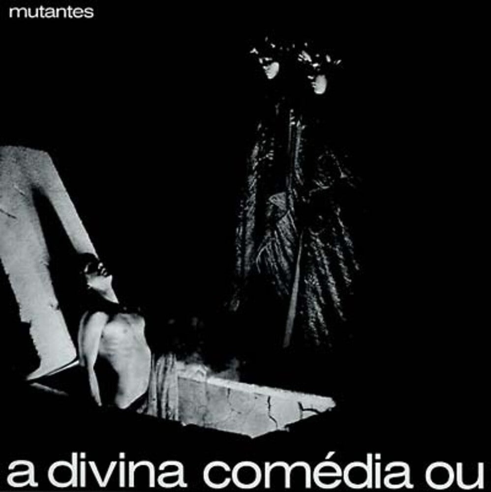 Mutantes - Divina Comedia Ou Ando Meio Desligado