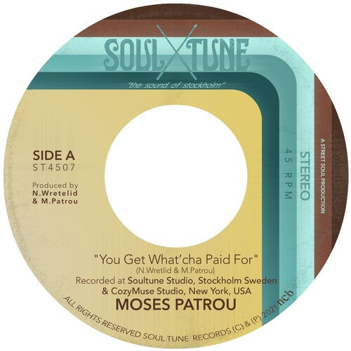 Moses Patrou - You Get What'cha Paid For / Who's Gonna Save Me { vinyl }