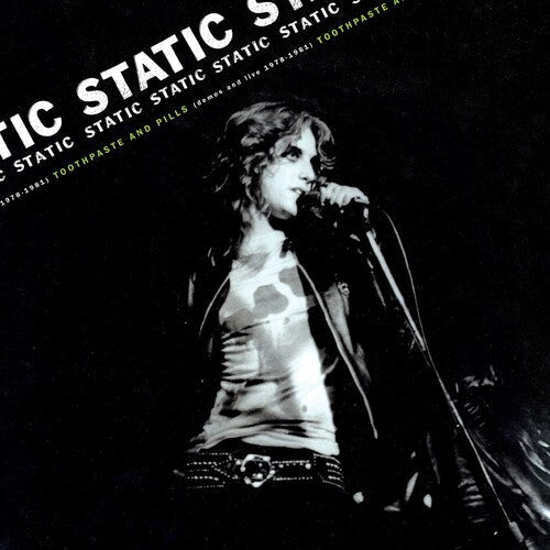 Static - Toothpaste And Pills: Demos And Live 1978-1980 { vinyl }