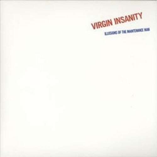 Virgin Insanity - Illusion of The Maintenance Man { vinyl }