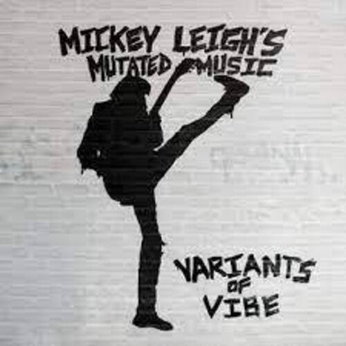 Mickey Leigh's Mutated Music - Variants Of Vibe { vinyl }