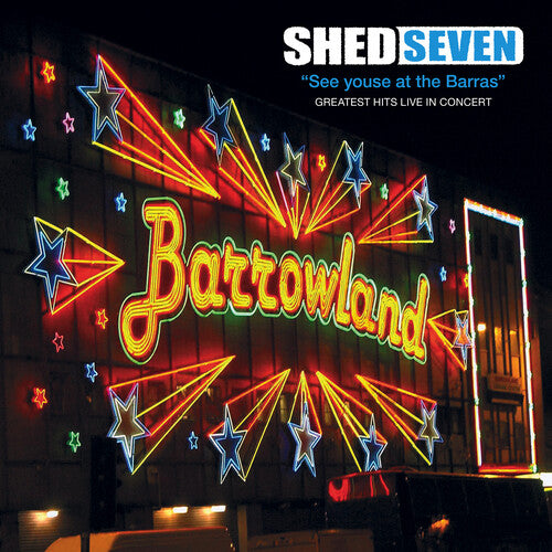 Shed Seven - See Youse At The Barras { vinyl }