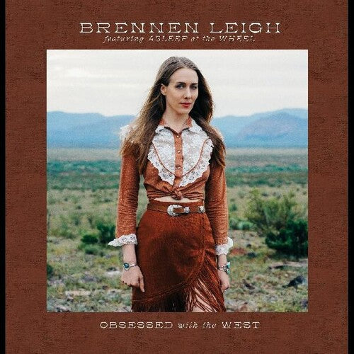 Brennen Leigh - Obsessed With The West { vinyl }