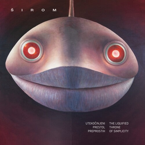 Sirom - Liquified Throne of Simplicity { vinyl }