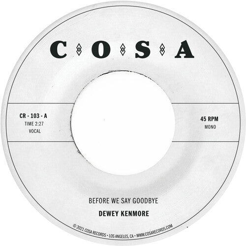 Dewey Kenmore - Before We Say Goodbye { vinyl }