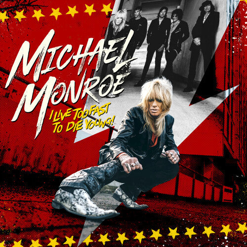 Michael Monroe - I Live Too Fast To Die Young { vinyl }
