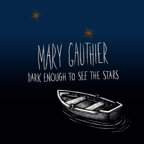 Mary Gauthier - Dark Enough To See The Stars { vinyl }