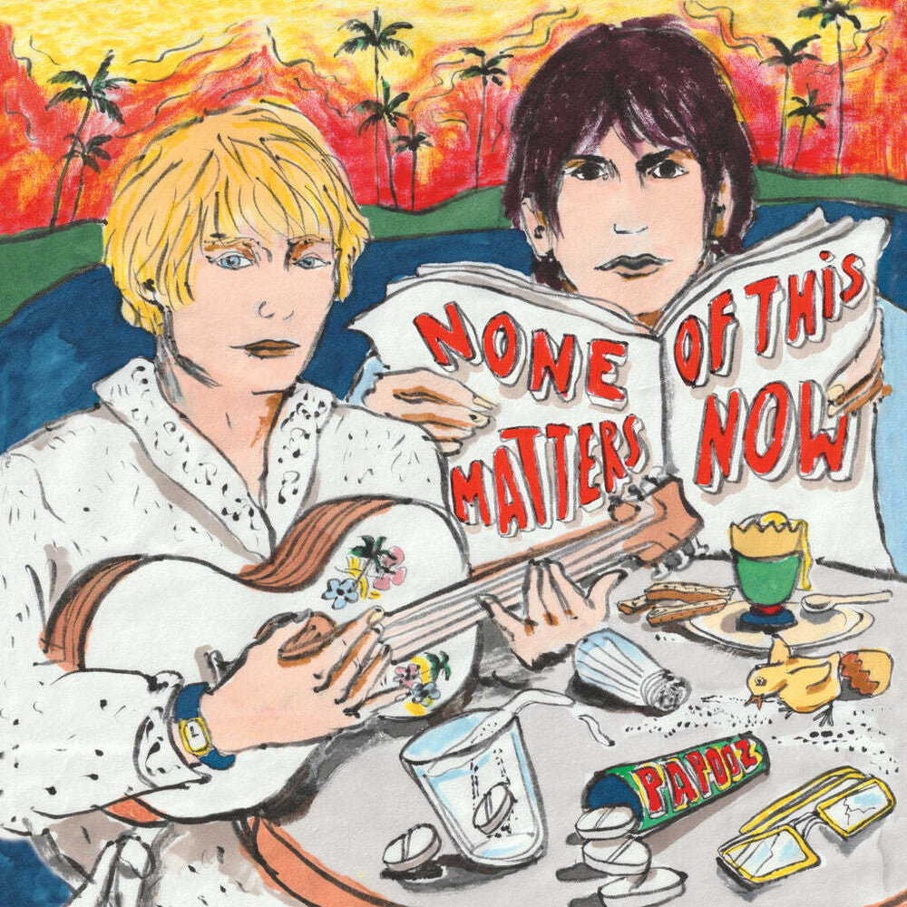 Papooz - None Of This Matters Now (Uk)