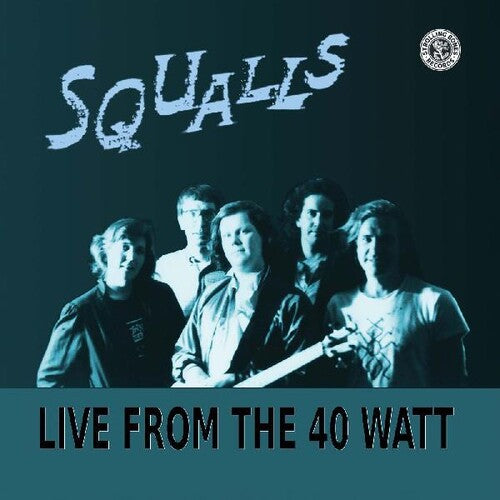 Squalls - Live From The 40 Watt { vinyl }