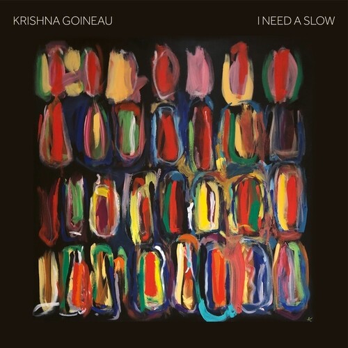 Krishna Goineau - I Need A Slow { vinyl }