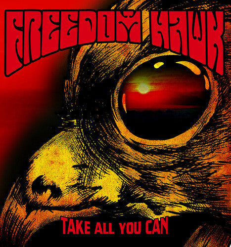 Freedom Hawk - Take All You Can { vinyl }