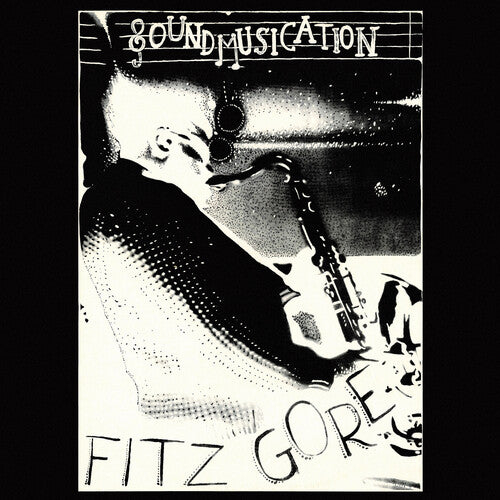 Fitz Gore - Soundmusication { vinyl }