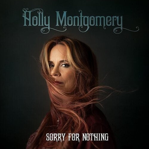 Holly Montgomery - Sorry For Nothing { vinyl }