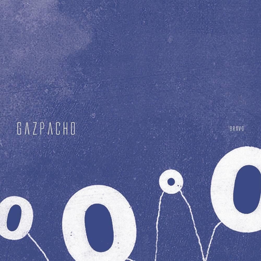 Gazpacho - Bravo