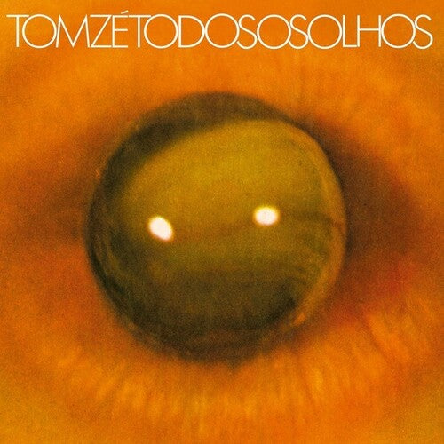 Tom Zé - Todos os Olhos { vinyl }