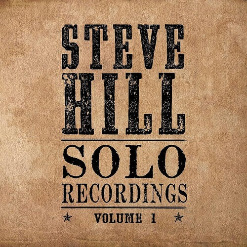 Steve Hill - Solo Recordings Volume 1 { vinyl }