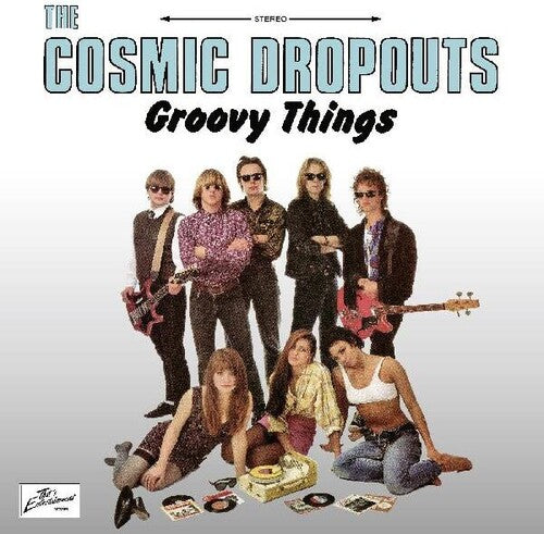 Cosmic Dropouts - Groovy Things { vinyl }