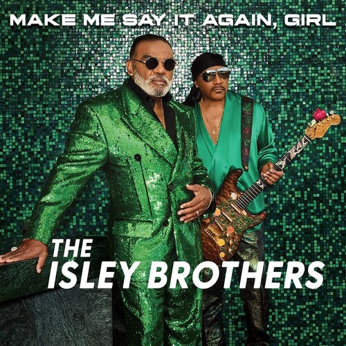 The Isley Brothers - Make Me Say It Again Girl { vinyl }