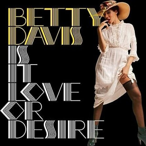 Betty Davis - Is It Love Or Desire { vinyl }