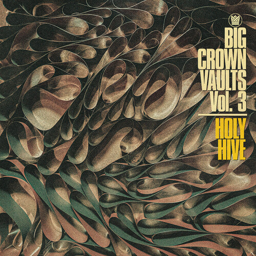 Holy Hive - Big Crown Vaults Vol. 3 - Holy Hive { vinyl }