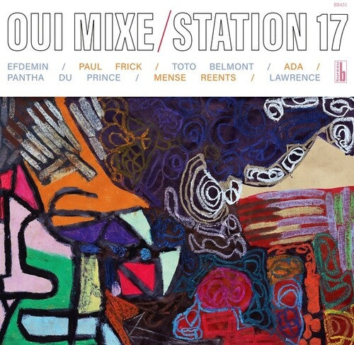 Station 17 - Oui Mixe { vinyl }