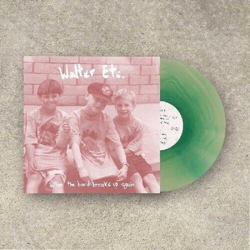 Walter Etc. - When The Band Breaks Up Again { vinyl }