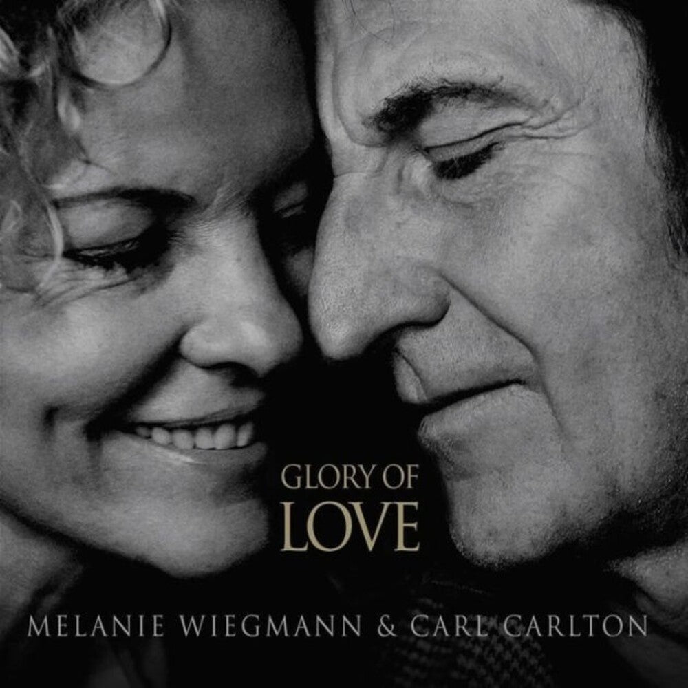 Melanie Wiegmann & Carl - Glory Of Love (Hol)