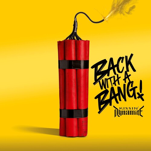 Kissin Dynamite - Back With A Bang { vinyl }