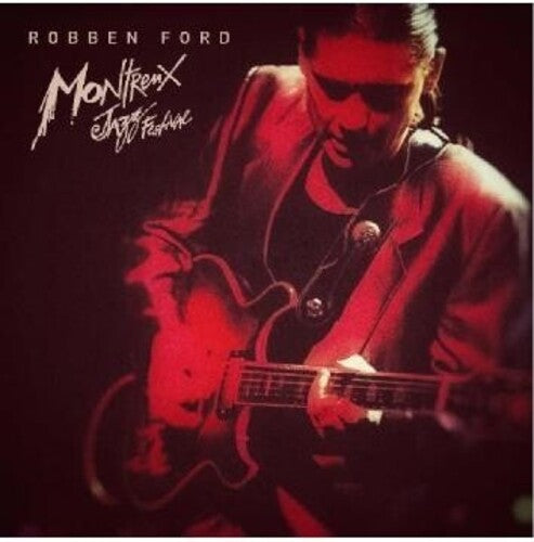 Robben Ford & the Blue Line - Live At Montreux 1993 { vinyl }