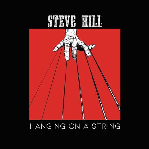 Steve Hill - Hanging on a String { vinyl }