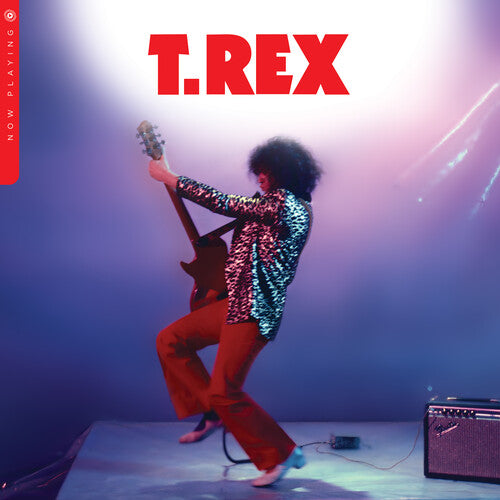 T-Rex - T. Rex Now Playing