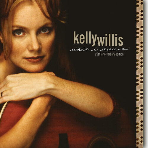Kelly Willis - What I Deserve: 25th Anniversary Edition { vinyl }