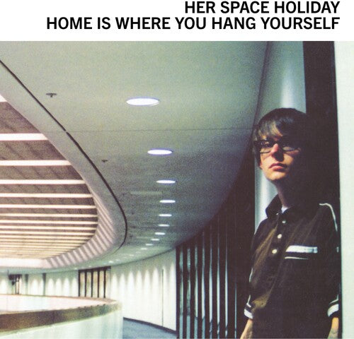 Her Space Holiday - Home Is Where You Hang Yourself { vinyl }